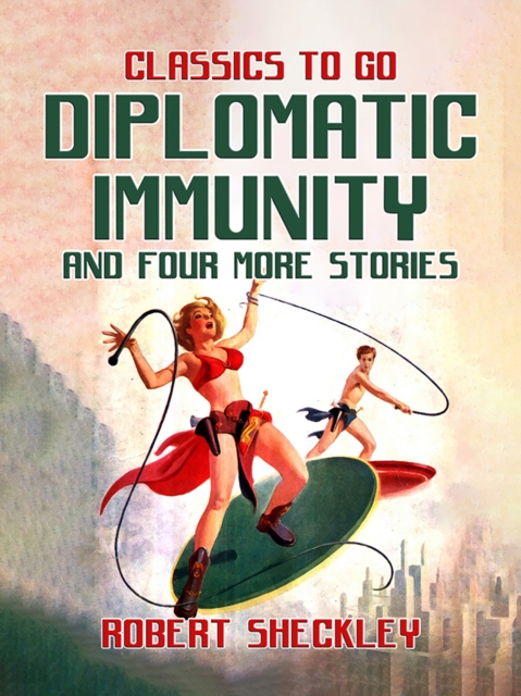 Diplomatic Immunity And Four More Stories, EPUB eBook