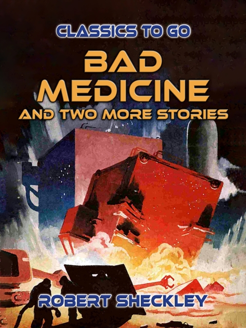 Bad Medicine And Two More Stories, EPUB eBook