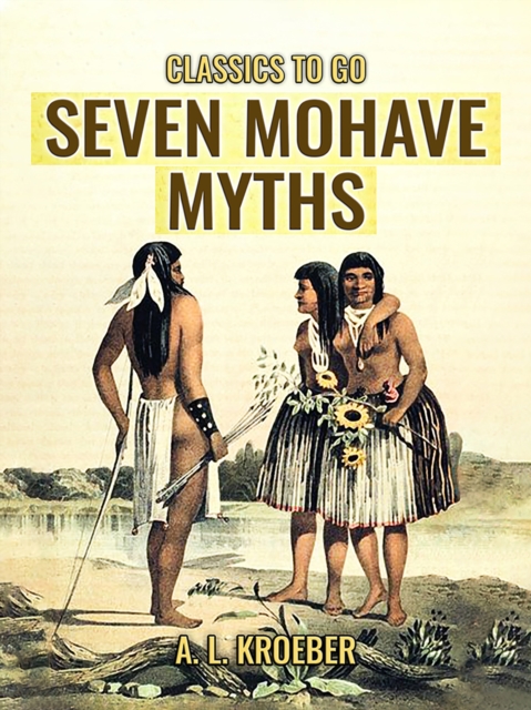 Seven Mohave Myths, EPUB eBook
