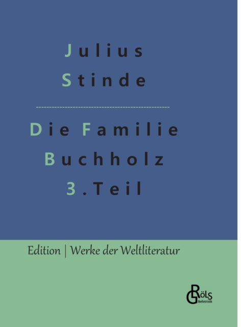 Die Familie Buchholz - Teil 3 : Aus dem Leben der Hauptstadt, Hardback Book