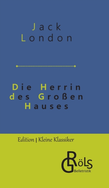 Die Herrin des Grossen Hauses, Hardback Book