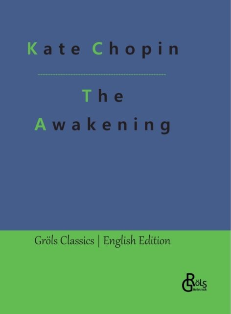 The Awakening : and Other Great Short Stories, Hardback Book