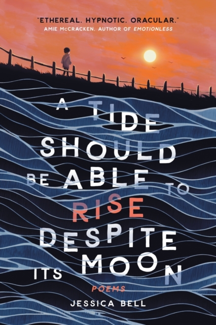 A Tide Should Be Able to Rise Despite Its Moon, Paperback / softback Book