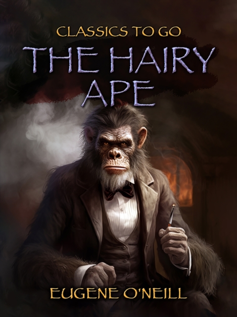 The Hairy Ape, EPUB eBook