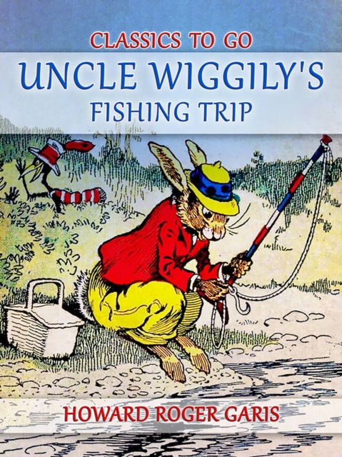 Uncle Wiggily's Fishing Trip, EPUB eBook