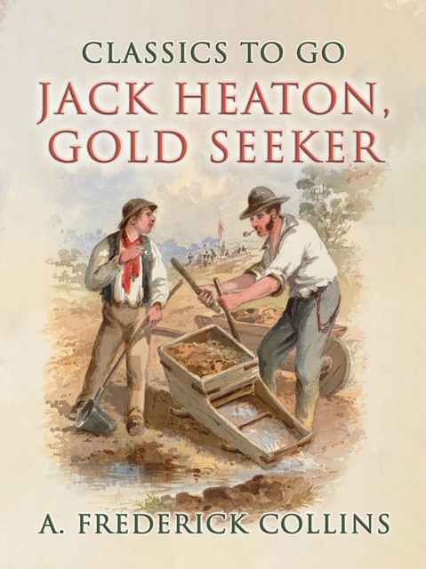 Jack Heaton, Gold Seeker, EPUB eBook