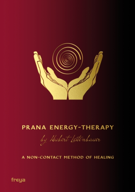 Prana Energy-Therapy : A NON-CONTACT METHOD OF HEALING, EPUB eBook