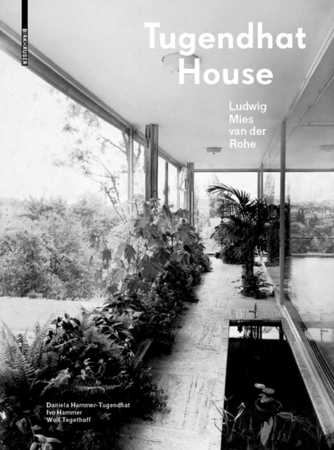 Tugendhat House. Ludwig Mies van der Rohe : New edition, Hardback Book