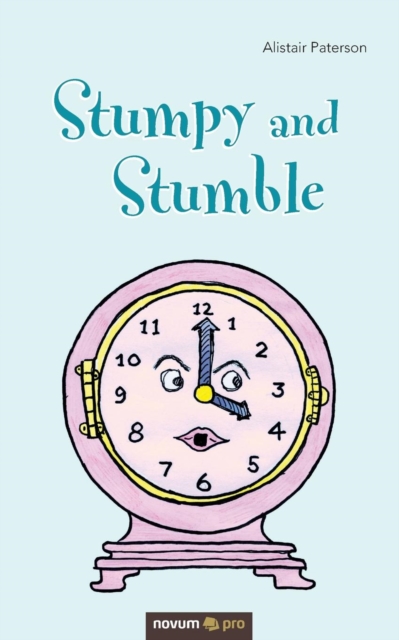 Stumpy and Stumble, Paperback / softback Book