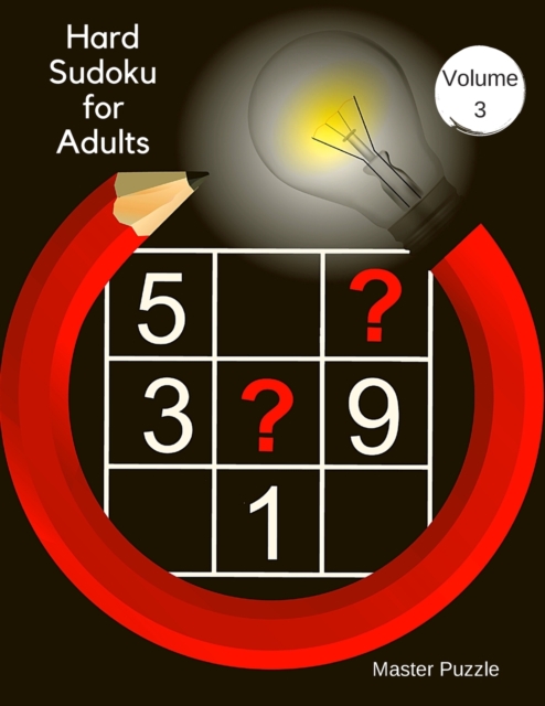 Hard Sudoku for Adults - The Super Sudoku Puzzle Book Volume 3, Paperback / softback Book