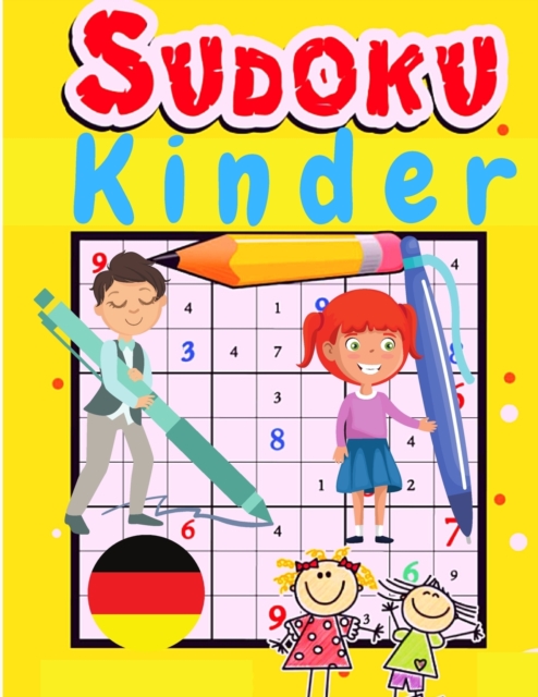 Einfache Sudoku-Ratsel fur Kinder : Das Super-Sudoku-Ratselbuch fur schlaue Kinder, Paperback / softback Book