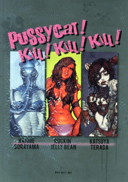 Pussycat! Kill! Kill! Kill! - Hajime Sorayama, Rockin' Jelly Bean, Katsuya Terada, Paperback / softback Book