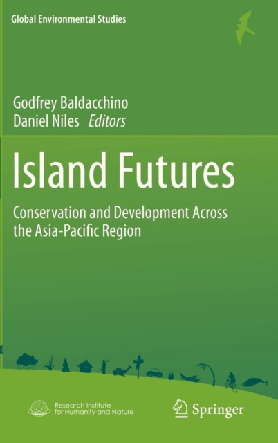 Island Futures : Conservation and Development Across the Asia-Pacific Region, Hardback Book