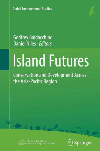 Island Futures : Conservation and Development Across the Asia-Pacific Region, Paperback / softback Book