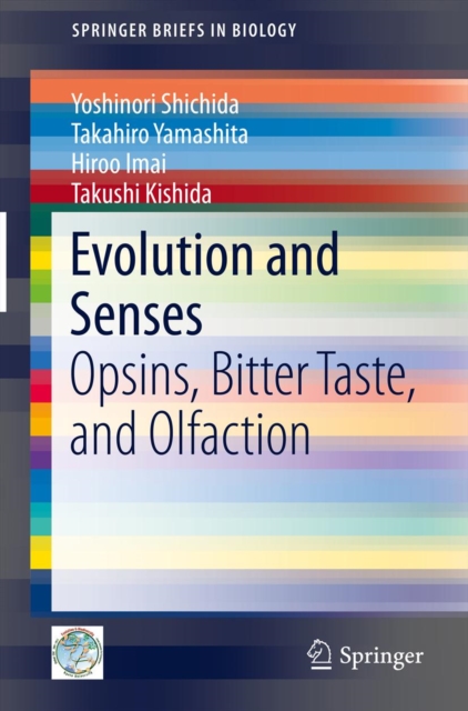 Evolution and Senses : Opsins, Bitter Taste, and Olfaction, PDF eBook