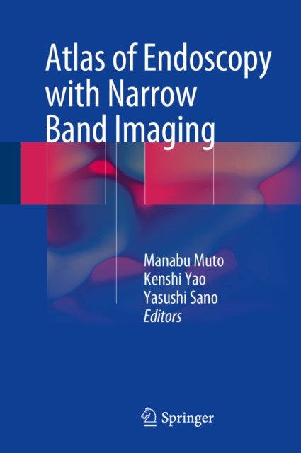 Atlas of Endoscopy with Narrow Band Imaging, PDF eBook