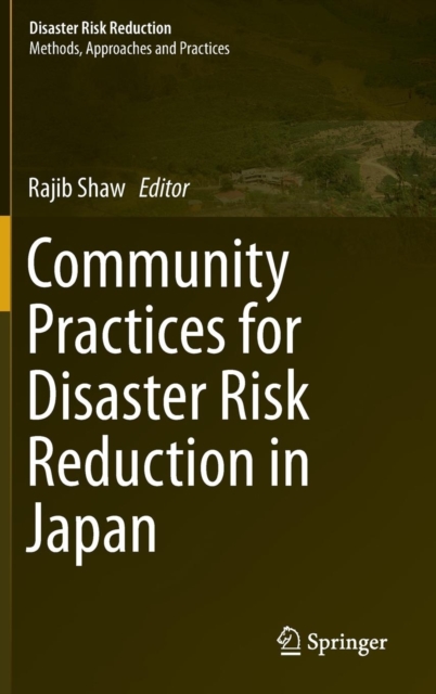 Community Practices for Disaster Risk Reduction in Japan, Hardback Book