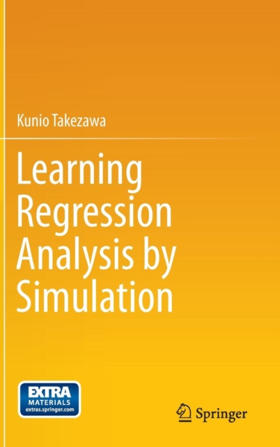 Learning Regression Analysis by Simulation, Hardback Book