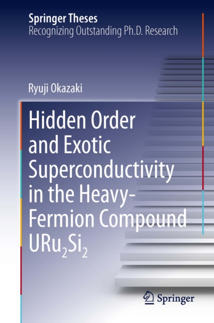 Hidden Order and Exotic Superconductivity in the Heavy-Fermion Compound URu2Si2, PDF eBook