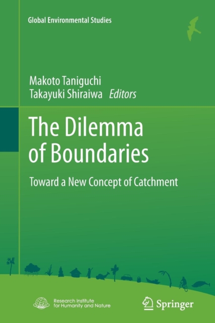 The Dilemma of Boundaries : Toward a New Concept of Catchment, Paperback / softback Book