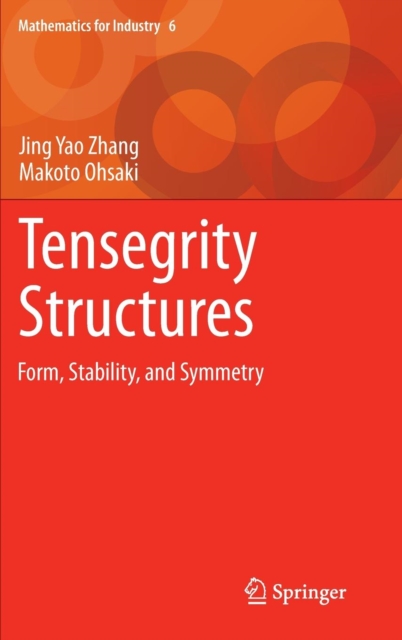 Tensegrity Structures : Form, Stability, and Symmetry, Hardback Book
