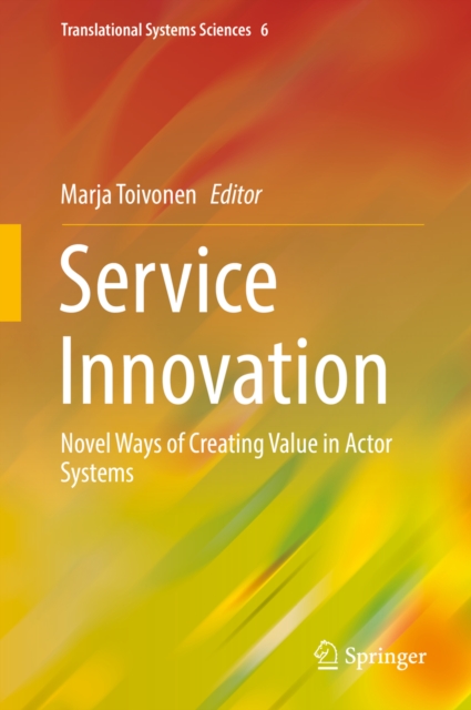 Service Innovation : Novel Ways of Creating Value in Actor Systems, PDF eBook