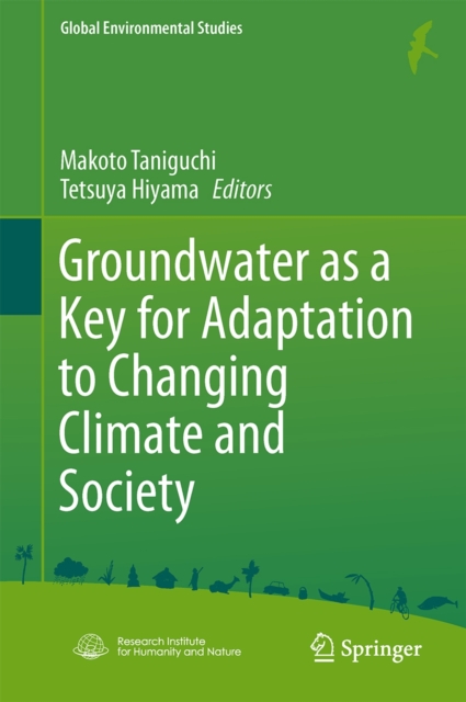 Groundwater as a Key for Adaptation to Changing Climate and Society, Hardback Book