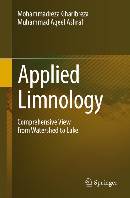 Applied Limnology : Comprehensive View from Watershed to Lake, Paperback / softback Book