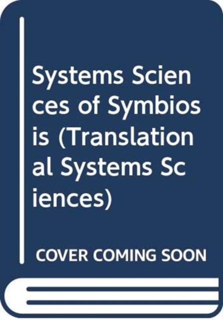 Systems Sciences of Symbiosis, Hardback Book