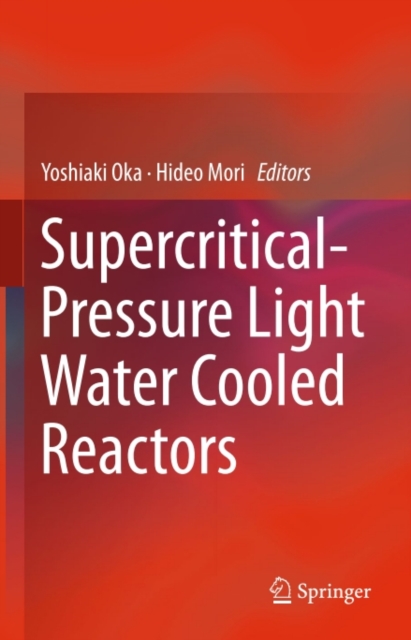 Supercritical-Pressure Light Water Cooled Reactors, PDF eBook