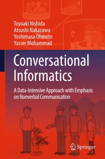 Conversational Informatics : A Data-Intensive Approach with Emphasis on Nonverbal Communication, PDF eBook