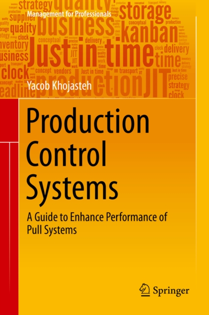 Production Control Systems : A Guide to Enhance Performance of Pull Systems, PDF eBook