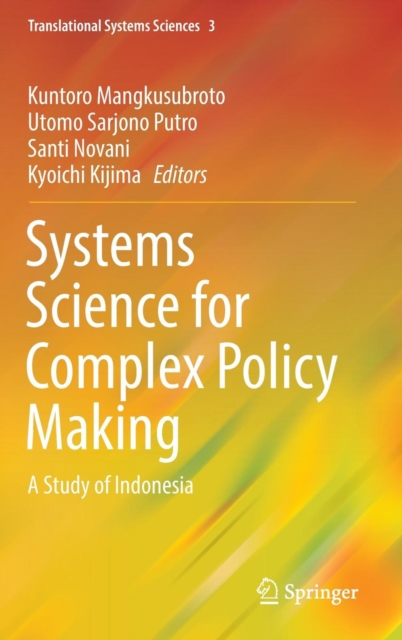 Systems Science for Complex Policy Making : A Study of Indonesia, Hardback Book