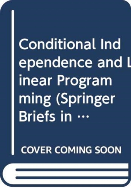 Conditional Independence and Linear Programming, Paperback / softback Book