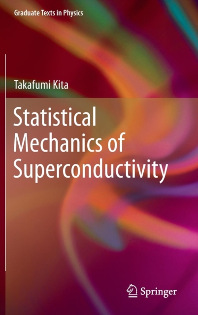 Statistical Mechanics of Superconductivity, Hardback Book