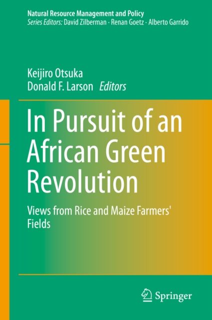 In Pursuit of an African Green Revolution : Views from Rice and Maize Farmers' Fields, PDF eBook