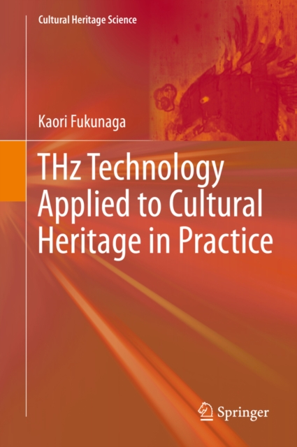THz Technology Applied to Cultural Heritage in Practice, PDF eBook