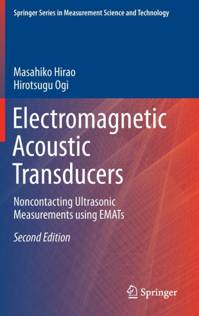 Electromagnetic Acoustic Transducers : Noncontacting Ultrasonic Measurements using EMATs, Hardback Book
