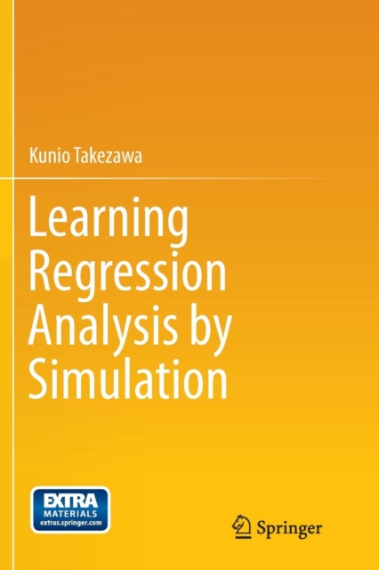 Learning Regression Analysis by Simulation, Paperback / softback Book