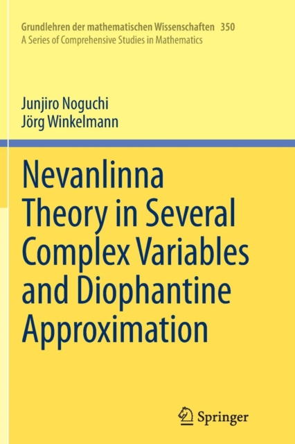 Nevanlinna Theory in Several Complex Variables and Diophantine Approximation, Paperback / softback Book