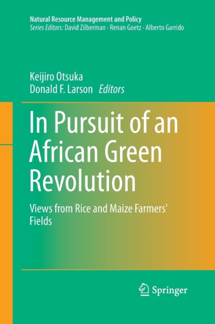 In Pursuit of an African Green Revolution : Views from Rice and Maize Farmers' Fields, Paperback / softback Book