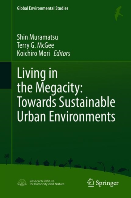 Living in the Megacity: Towards Sustainable Urban Environments, Hardback Book