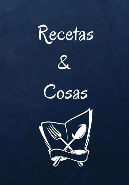 Recetas & Cosas, Paperback / softback Book
