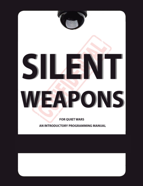 Silent Weapons for Quiet Wars : An Introductory Programming Manual, Paperback / softback Book