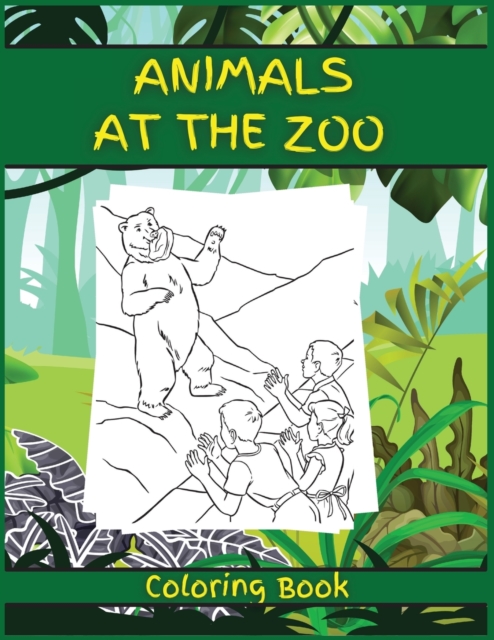 Animals at the Zoo : Activity Book for Children, 20 Coloring Designs, Ages 2-4, 4-8. Easy, large picture for coloring with animals at the zoo. Great Gift for Boys & Girls., Paperback / softback Book