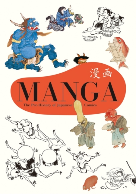 Manga : The Pre-History of Japanese Comics, Paperback / softback Book