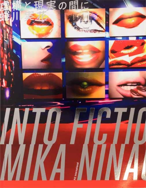 Mika Ninagawa - Into Fiction/Reality : Into Fiction/Reality, Paperback / softback Book