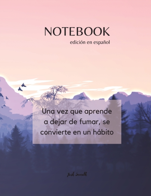 NOTEBOOK - edicion en espanol - Una vez que aprende a dejar de fumar, se convierte en un habito, Paperback / softback Book