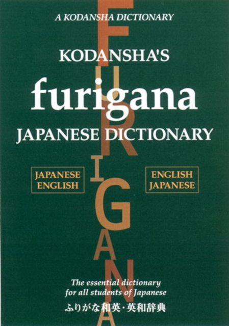 Kodansha's Furigana Japanese Dictionary: Japanese-english/english-japanese, Hardback Book