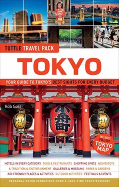 Tokyo Tuttle Travel Pack : Your Guide to Tokyo's Best Sights for Every Budget, Paperback / softback Book